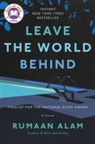 Rumaan Alam, Alam Rumaan - Leave the World Behind