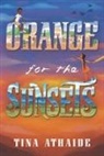 Tina Athaide - Orange for the Sunsets