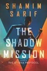 Shamim Sarif - The Shadow Mission