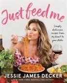 Jessie James Decker, Jessie James Decker - Just Feed Me
