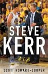 Scott Howard-Cooper, Howard-Cooper Scott - Steve Kerr