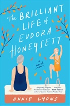 Annie Lyons - The Brilliant Life of Eudora Honeysett