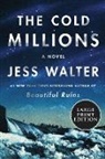 Jess Walter - The Cold Millions