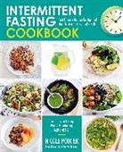 Nicole Poirier - Intermittent Fasting Cookbook