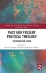 Dennis Vanden Vassanyi Auweele, Dennis Vassanyi Vanden Auweele, Dennis Vanden Auweele, Dennis Vanden Auweele, Miklos Vassányi, Miklós Vassányi - Past and Present Political Theology