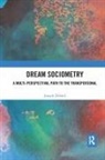 Joseph Dillard, Joseph (Psychotherapist and Author Dillard, Dillard Joseph - Dream Sociometry