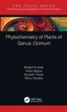 Vikas Bajpai, Brijesh Kumar, Brijesh (Central Drug Research Kumar, Brijesh (Mass Lab Kumar, Brijesh Bajpai Kumar, Renu Pandey... - Phytochemistry of Plants of Genus Ocimum