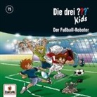 Ulf Blank - Die drei ??? Kids - Der Fußball-Roboter. Tl.75, 1 Audio-CD (Hörbuch)