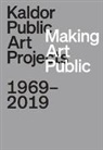Mark Gowing, Genevieve O’Callaghan, Geneviev O'Callaghan, Genevieve O'Callaghan - Making Art Public: Kaldor Public Art Projects, 1969-2019