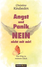 Christine Kindseder - Angst und Panik NEIN - nicht mit mir!