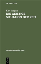 Karl Jaspers - Die geistige Situation der Zeit