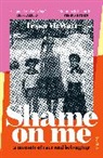 Tessa Mcwatt - Shame on Me