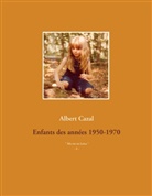 Albert Cazal, Albert Cazal - Enfants des années 1950-1970