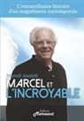 Marcel Anstett, Marce Anstett, Marcel Anstett - Marcel et l'Incroyable