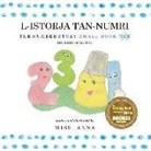 Anna, Anna Miss - The Number Story 1 L-ISTORJA TAN-NUMRI: Small Book One English-Maltese