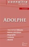 Benjamin Constant - Fiche de lecture Adolphe de Benjamin Constant (Analyse littéraire de référence et résumé complet)