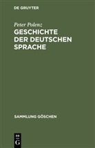 Peter Polenz - Geschichte der deutschen Sprache