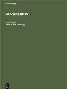 Ursula Knigge - Kerameikos - Band 9: Der Südhügel