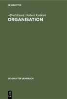 Alfred Kieser, Herbert Kubicek - Organisation