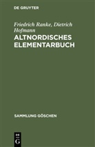 Dietrich Hofmann, Friedrich Ranke - Altnordisches Elementarbuch