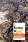 Steven C. Schulte - As Precious As Blood