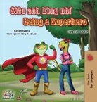 Kidkiddos Books, Liz Shmuilov - Being a Superhero (Vietnamese English Bilingual Book)