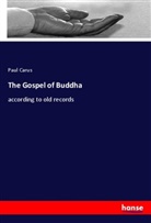 Paul Carus - The Gospel of Buddha