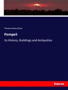 Thomas Henry Dyer - Pompeii