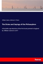 William Caxton, Anthony W Rivers, Anthony W. Rivers - The Dictes and Sayings of the Philosophers