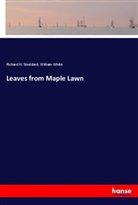 Richard Stoddard, Richard H. Stoddard, William White - Leaves from Maple Lawn