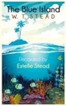 Estelle Stead, William Thomas Stead - The Blue Island