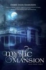 Debbie Ihler Rasmussen - Mystic Mansion