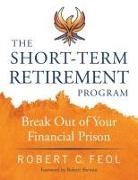 Robert C. Feol - The Short-Term Retirement Program