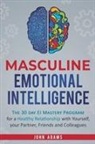 John Adams - Masculine Emotional Intelligence