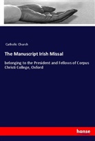 Church Catholic, Catholic Church - The Manuscript Irish Missal
