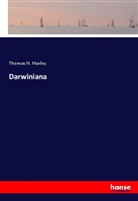 Thomas H Huxley, Thomas H. Huxley - Darwiniana