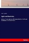 John Tyndall - Light and Electricity