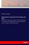 Edwin W Jackson, Edwin W. Jackson - Ward-Jackson's Gymnastics for the Fingers and Wrist