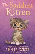 Holly Webb,  Webb Holly, Sophy Williams,  Williams Sophy - The Saddest Kitten