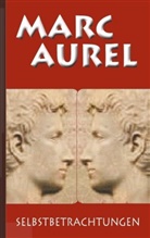 Mar Aurel, Marc Aurel, Marc Aurel, F C Schneider, F. C. Schneider - Marc Aurel: Selbstbetrachtungen