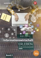 Thomas Bartsch, Christia Hakenes, Christian Hakenes - Informationswirtschaft erleben für die Fachhochschulreife Nordrhein-Westfalen. Bd.2