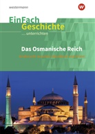 Mafalda Wittig, Michael Wittig, Mafald Wittig, Mafalda Wittig, Michael Wittig, Michael (Dr.) Wittig - Das Osmanische Reich