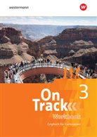 David Baker, Charlott Falkenhagen, Fiona MacKenzie, Marcus Sedgwick, Adrian Tennant, Patricia Wedler... - On Track - Englisch für Gymnasien - 3: On Track - Englisch für Gymnasien