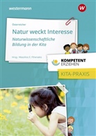 Herbert Österreicher, Dr. Wassilios E. Fthenakis, Wassilios E Fthenakis, Wassilio E Fthenakis (Dr.), Dr. Wassilios E. Fthenakis, Wassilios E. Fthenakis... - Natur weckt Interesse