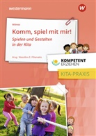 Andrea Wilmes, Dr. Wassilios E. Fthenakis, Wassilios E Fthenakis, Wassilio E Fthenakis (Dr.), Dr. Wassilios E. Fthenakis, Wassilios E. Fthenakis - Komm, spiel mit mir!
