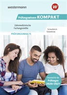 Michae Scheiblich, Michael Scheiblich, Hein Sewekow, Heino Sewekow - Prüfungswissen KOMPAKT - Zahnmedizinische Fachangestellte