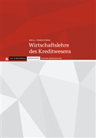 Thomas Int-Veen, Heiko Menz, Dominik Pastor, Hannelore Grill, HANS PERCZYNSKI, HANS PERCZYNSKI... - Wirtschaftslehre des Kreditwesens