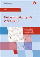 Reinhard Rüffer - Textverarbeitung mit Word 2019