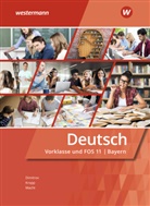 Antoni Dimitrov, Antoniy Dimitrov, Holger H. Macht, Tanj Holzinger, Tanja Holzinger, Holg Macht... - Deutsch für Fachoberschulen und Berufsoberschulen - Ausgabe Bayern