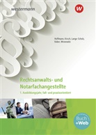 Anj Hoffmann, Anja Hoffmann, Christin Kirsch, Christine Kirsch, Martin Kober, Martina Kober... - Rechtsanwalts- und Notarfachangestellte, m. 1 Buch, m. 1 Online-Zugang